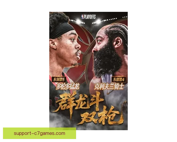 NBA季后赛争夺白热化多队鏖战巨星表现引爆联盟新格局 unfolding